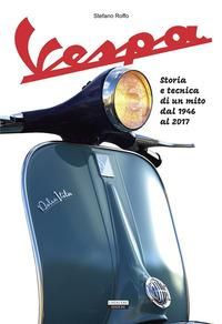 Produktbild: La Vespa. Storia e tecnica di un mito dal 1946 al 2017