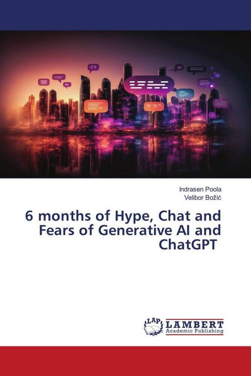 Produktbild: 6 months of Hype, Chat and Fears of Generative AI and ChatGPT
