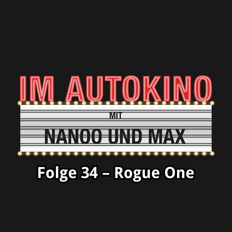 Bild vom Artikel Im Autokino, Folge 34: Rogue One vom Autor Max