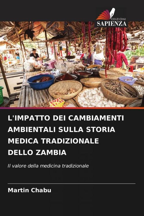 Produktbild: L'impatto Dei Cambiamenti Ambientali Sulla Storia Medica Tradizionale Dello Zambia