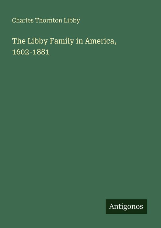 Produktbild: The Libby Family in America, 1602-1881