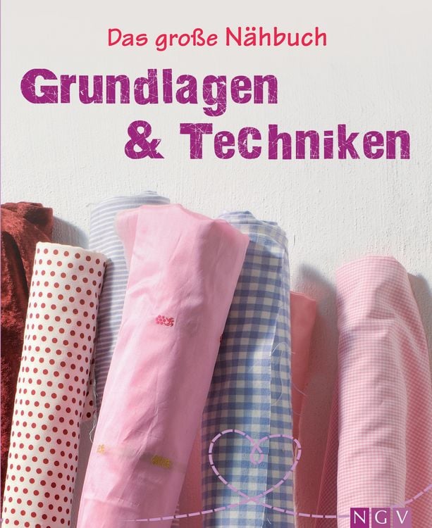 Produktbild: Das gro&szlig;e N&auml;hbuch - Grundlagen & Techniken