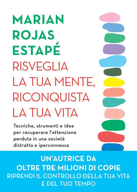 Produktbild: Risveglia la tua mente, riconquista la tua vita. Tecniche, strumenti e idee per recuperare l'attenzione perduta in una societ&agrave; distratta e iperconness
