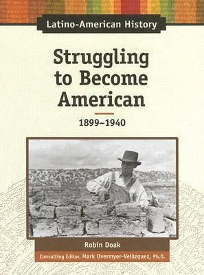 Produktbild: Doak, R:  Struggling to Become American, 1899-1940