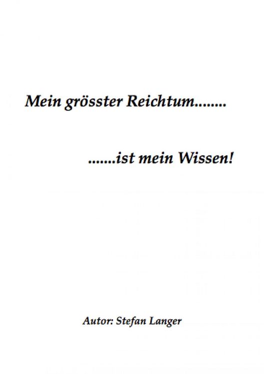 Produktbild: Mein gr&ouml;sster Reichtum.......ist mein Wissen!