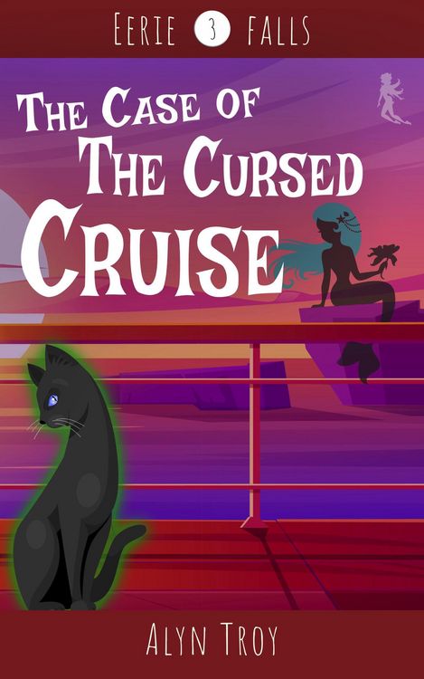 Produktbild: The Case of the Cursed Cruise (Eerie Falls Mysteries, #3)