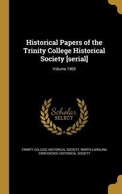 Produktbild: Historical Papers of the Trinity College Historical Society [serial]; Volume 1905