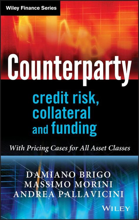 Produktbild: Counterparty Credit Risk, Collateral and Funding