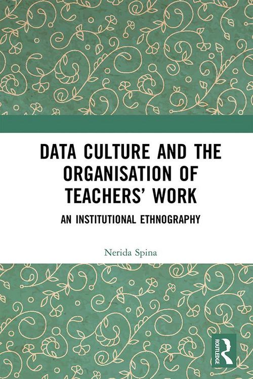 Produktbild: Data Culture and the Organisation of Teachers' Work