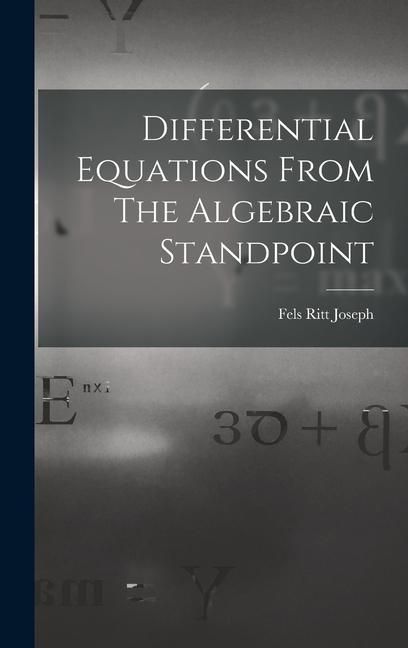 Produktbild: Differential Equations From The Algebraic Standpoint