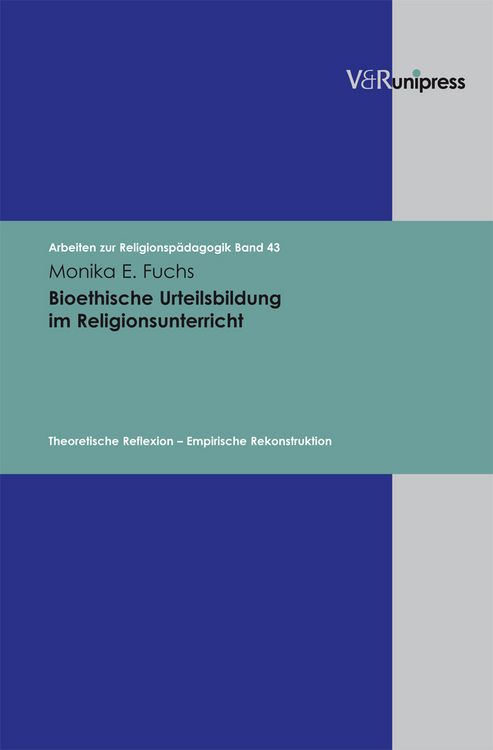 Produktbild: Bioethische Urteilsbildung im Religionsunterricht