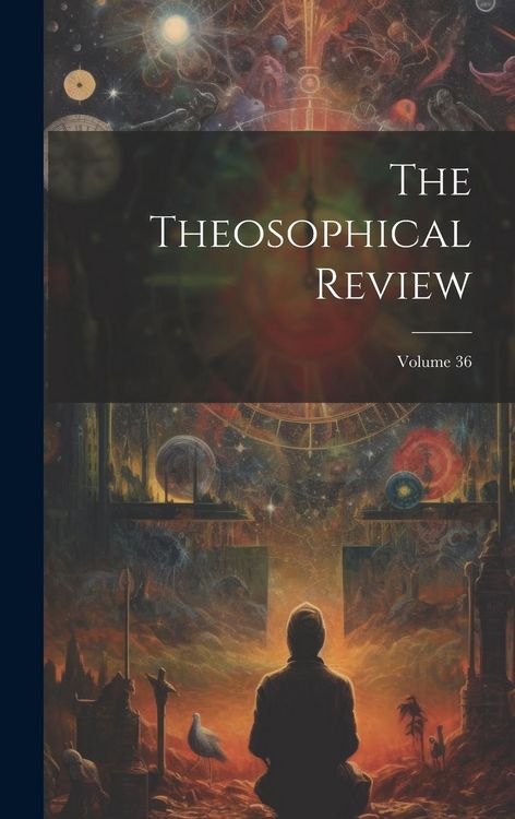 Produktbild: The Theosophical Review; Volume 36