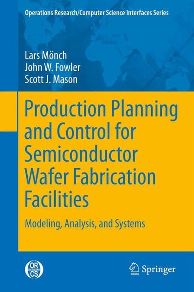 Produktbild: Production Planning and Control for Semiconductor Wafer Fabrication Facilities