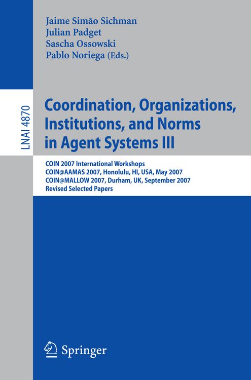 Produktbild: Coordination, Organizations, Institutions, and Norms in Agent Systems III