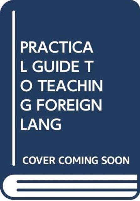 Produktbild: Pachler, N: Practical Guide To Teaching Foreign Lang
