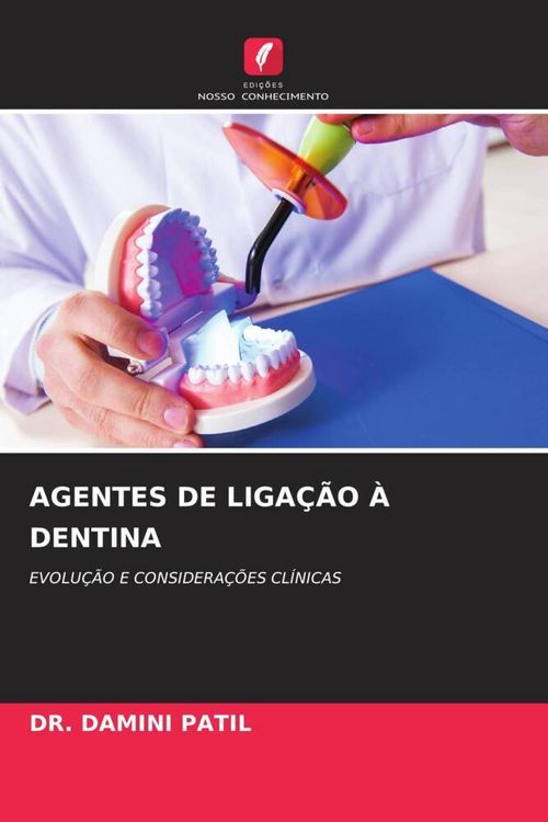 Produktbild: Agentes De Liga&ccedil;&atilde;o &Agrave; Dentina