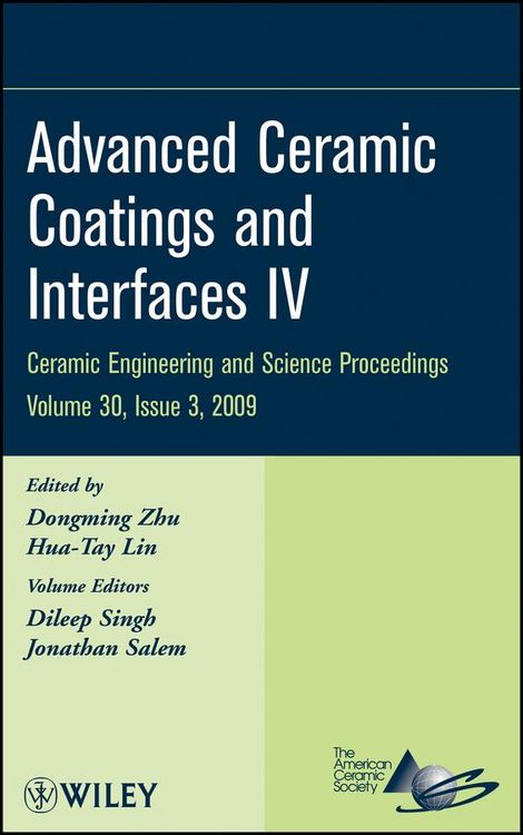 Produktbild: Advanced Ceramic Coatings and Interfaces IV, Volume 30, Issue 3