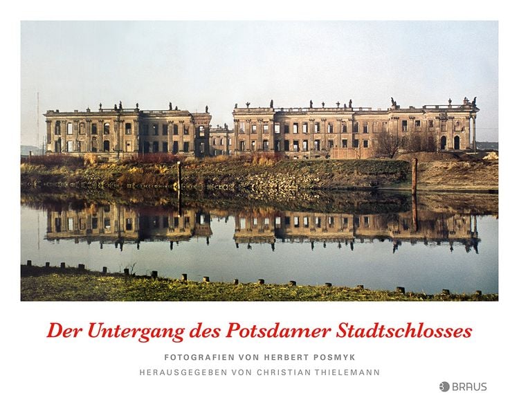 Produktbild: Der Untergang des Potsdamer Stadtschlosses