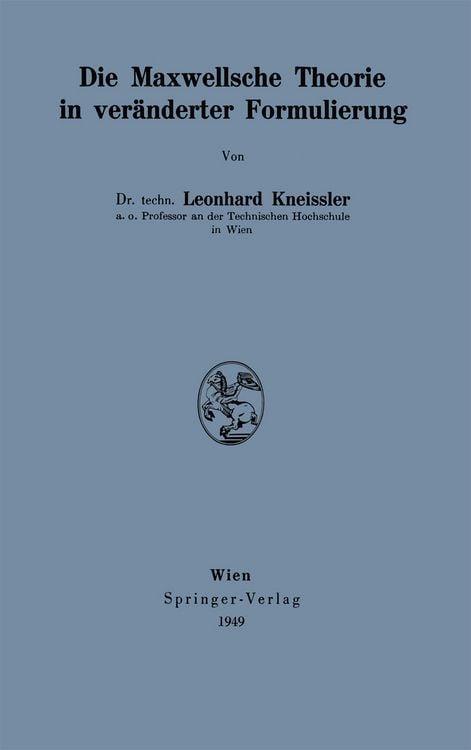 Produktbild: Die Maxwellsche Theorie in ver&auml;nderter Formulierung