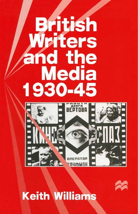 Produktbild: British Writers and the Media, 1930-45