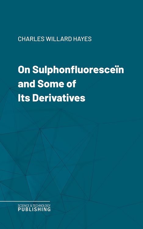 Produktbild: On Sulphonfluoresce&iuml;n and Some of Its Derivatives