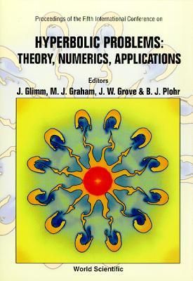 Produktbild: Hyperbolic Problems: Theory, Numerics, Applications - Proceedings of the Fifth International Conference