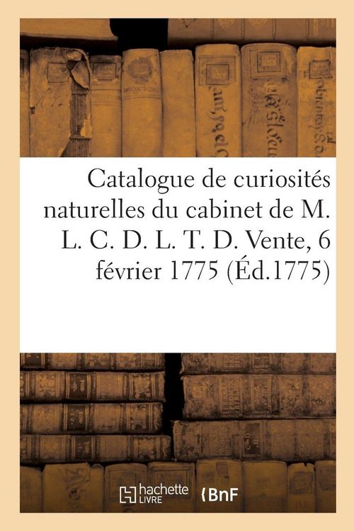 Produktbild: Catalogue de curiosit&eacute;s naturelles d'un bon choix, consistant en mines d'or, d'argent