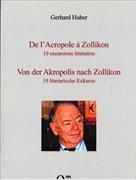 Produktbild: De l'Acropole &agrave; Zollikon Von der Akropolis nach Zollikon