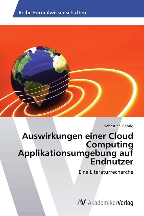 Produktbild: Auswirkungen einer Cloud Computing Applikationsumgebung auf Endnutzer