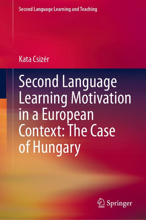 Produktbild: Second Language Learning Motivation in a European Context: The Case of Hungary