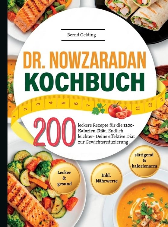 Produktbild: Dr. Nowzaradan Kochbuch- 200 leckere Rezepte f&uuml;r die 1200-Kalorien-Di&auml;t.