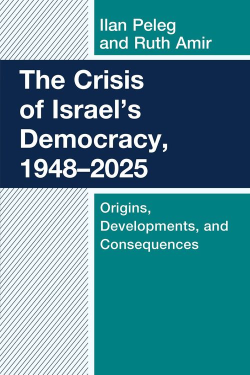 Produktbild: The Crisis of Israel's Democracy, 1948-2025