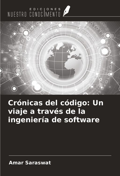 Produktbild: Cr&oacute;nicas del c&oacute;digo: Un viaje a trav&eacute;s de la ingenier&iacute;a de software