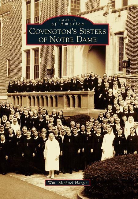 Produktbild: Covington's Sisters of Notre Dame