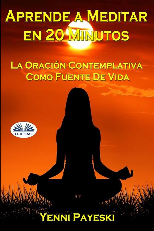 Produktbild: Yenni Payeski: Aprende A Meditar En 20 Minutos