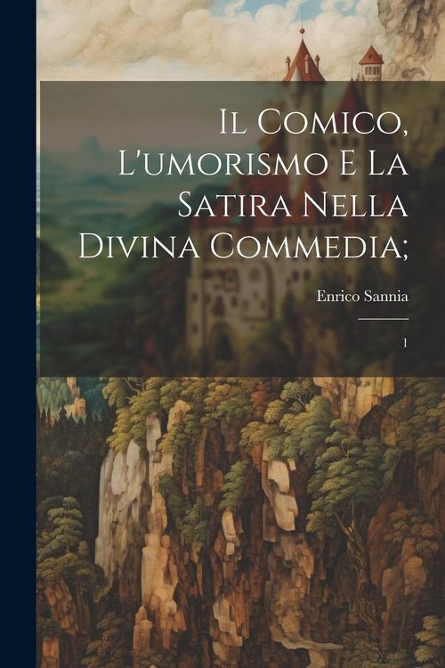 Produktbild: Il Comico, l'umorismo e la satira nella Divina Commedia;: 1