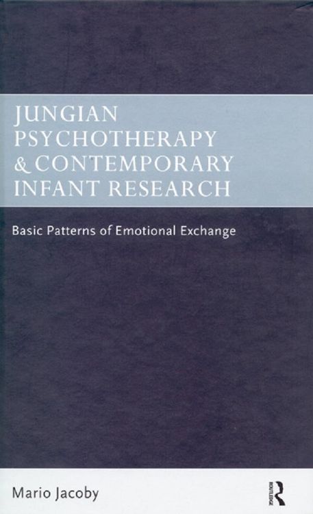 Produktbild: Jungian Psychotherapy and Contemporary Infant Research