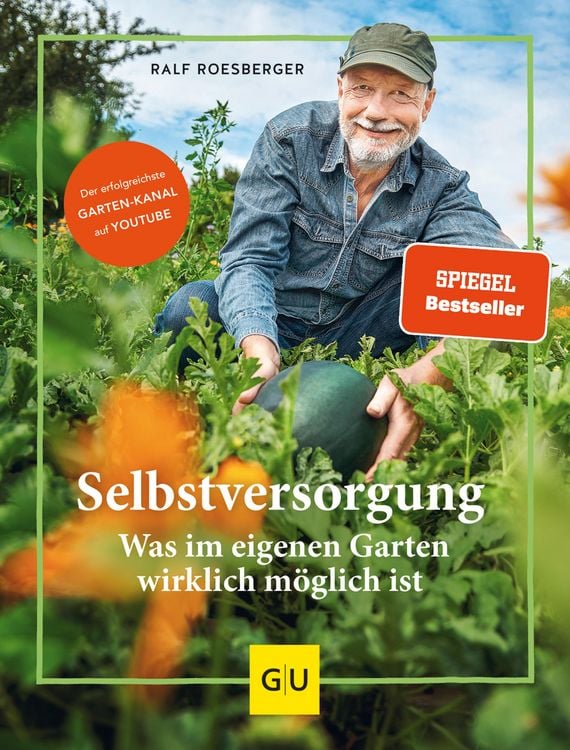 Produktbild: Selbstversorgung: Was im eigenen Garten wirklich m&ouml;glich ist