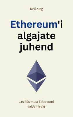 Produktbild: Ethereum'i algajate juhend