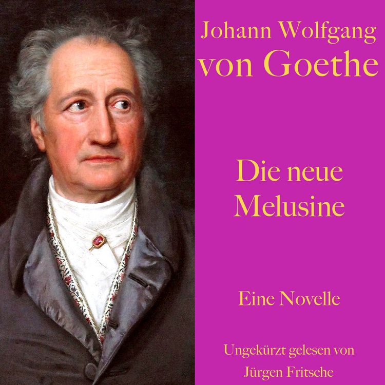 Produktbild: Johann Wolfgang von Goethe: Die neue Melusine