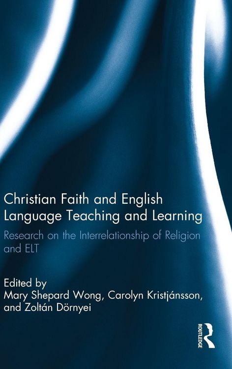 Produktbild: Christian Faith and English Language Teaching and Learning