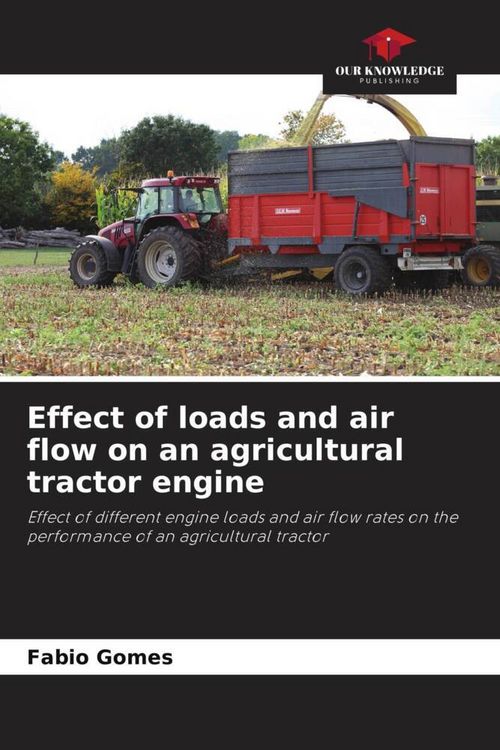 Produktbild: Effect of loads and air flow on an agricultural tractor engine
