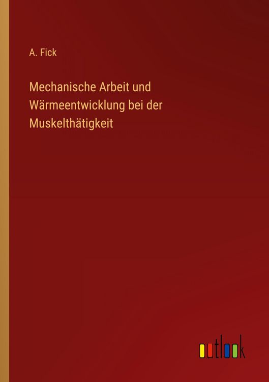 Produktbild: Mechanische Arbeit und W&auml;rmeentwicklung bei der Muskelth&auml;tigkeit