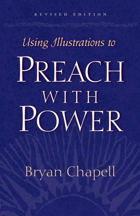 Produktbild: Using Illustrations to Preach with Power (Revised Edition)