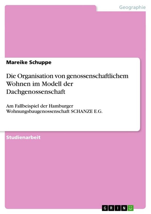 Produktbild: Die Organisation von genossenschaftlichem Wohnen im Modell der Dachgenossenschaft