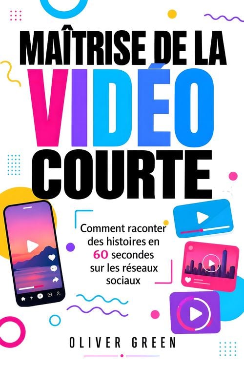 Produktbild: Ma&icirc;trise de la vid&eacute;o courte