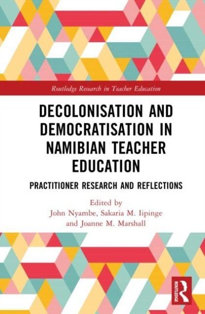 Produktbild: Decolonisation and Democratisation in Namibian Teacher Education