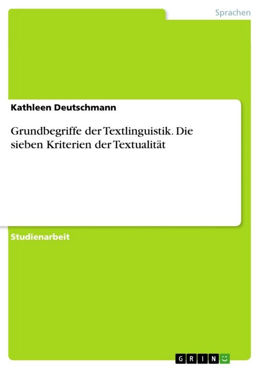 Produktbild: Grundbegriffe der Textlinguistik - Die sieben Kriterien der Textualit&auml;t