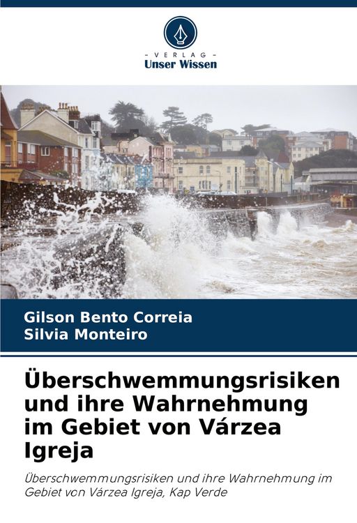 Produktbild: &Uuml;berschwemmungsrisiken und ihre Wahrnehmung im Gebiet von V&aacute;rzea Igreja