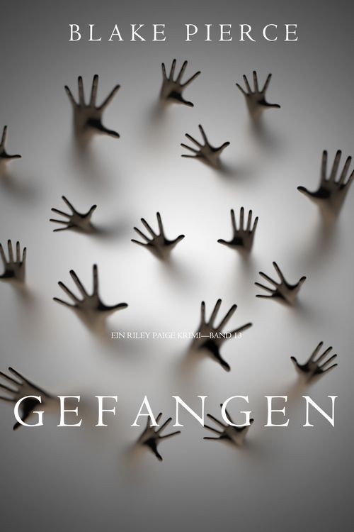 Produktbild: Gefangen (Ein Riley Paige Krimi - Band 13)